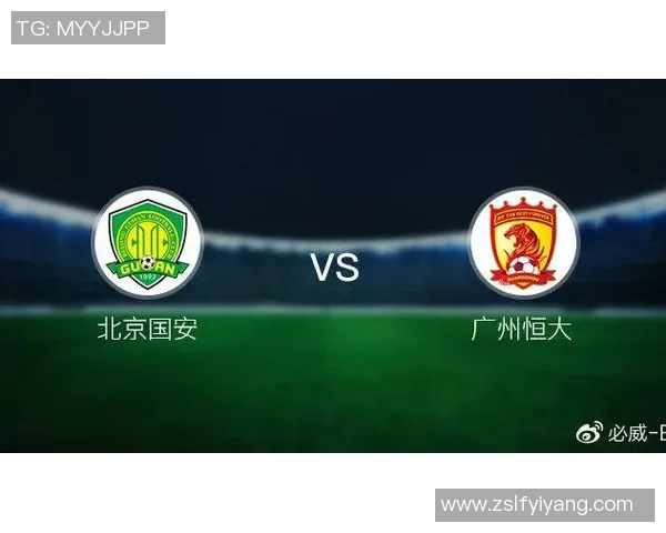 广州恒大迎战北京国安中超巅峰对决引发球迷热烈期待 广州恒大迎战北京国安中超巅峰对决引发球迷热烈期待